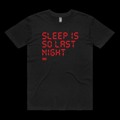 SLEEP IS SO LAST NIGHT TEE Thumbnail